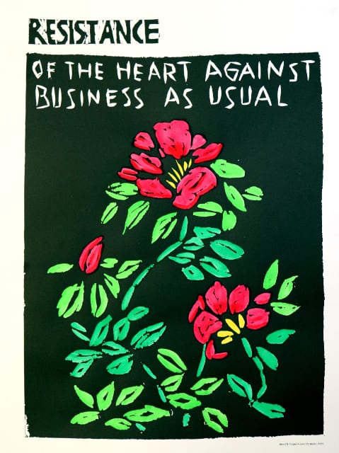 Resistance of the Heart Against Business as Usual